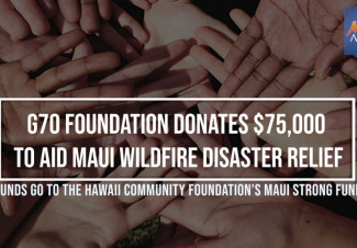 G70 Foundation donates $75,000 to aid Maui wildfire disaster relief